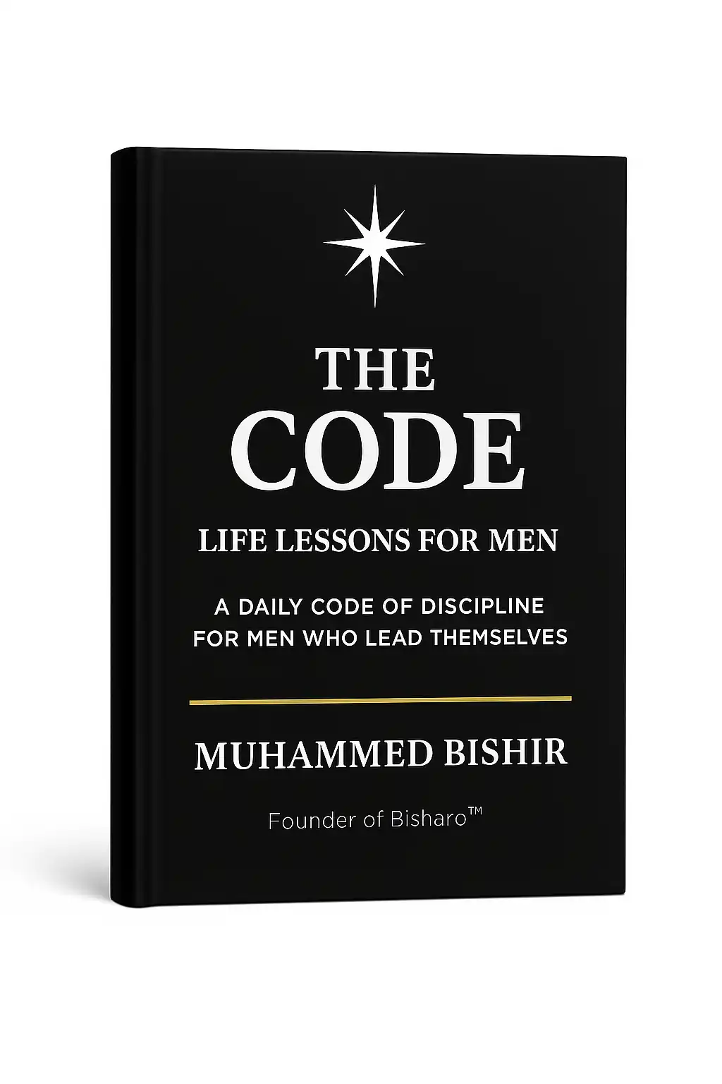 Cover of The Code: Life Lessons for Men by Muhammed Bishir